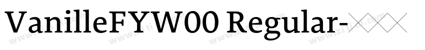 VanilleFYW00 Regular字体转换